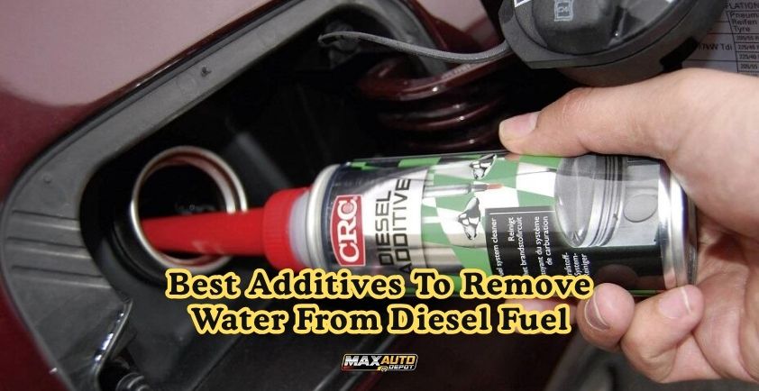 best additives to remove water from diesel fuel