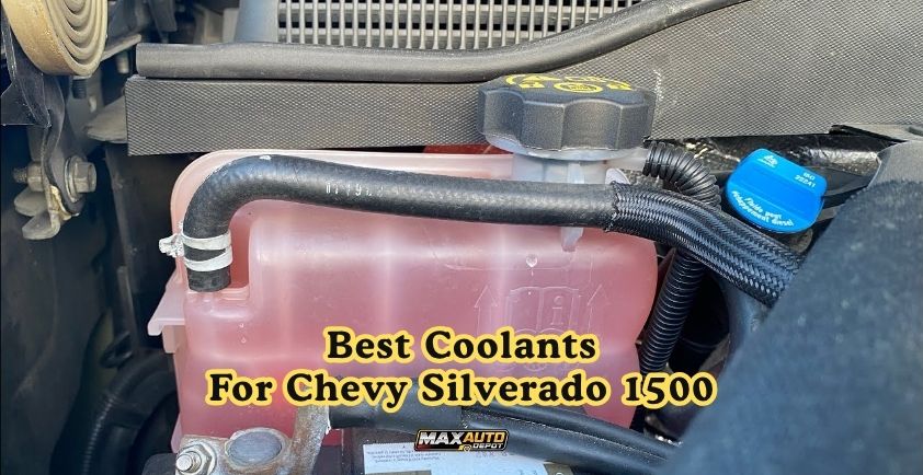 best coolants for chevy silverado 1500