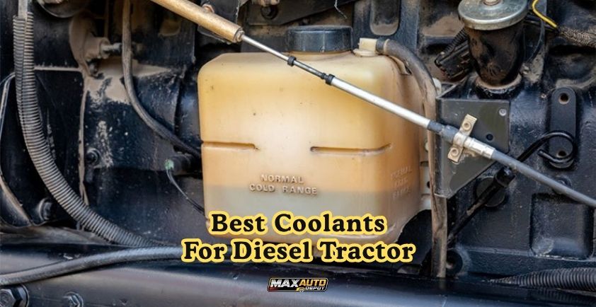 best coolants for diesel tractor