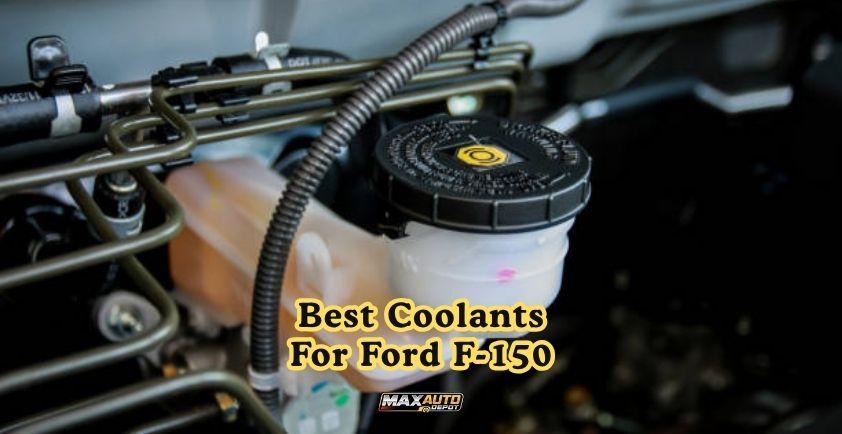 best coolants for ford f-150