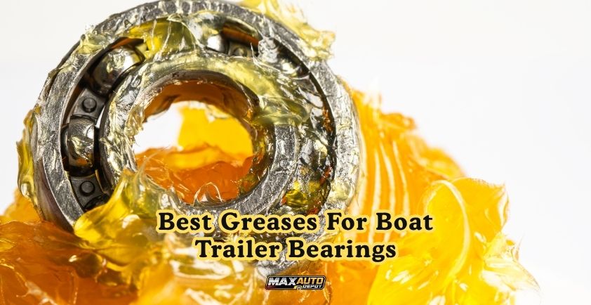 best greases for boat trailer bearings