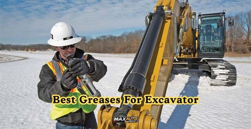 best greases for excavator
