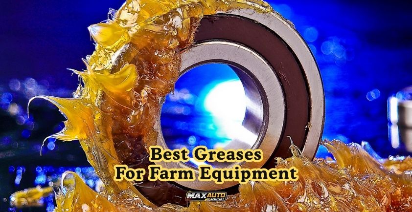 best greases for farm equipment