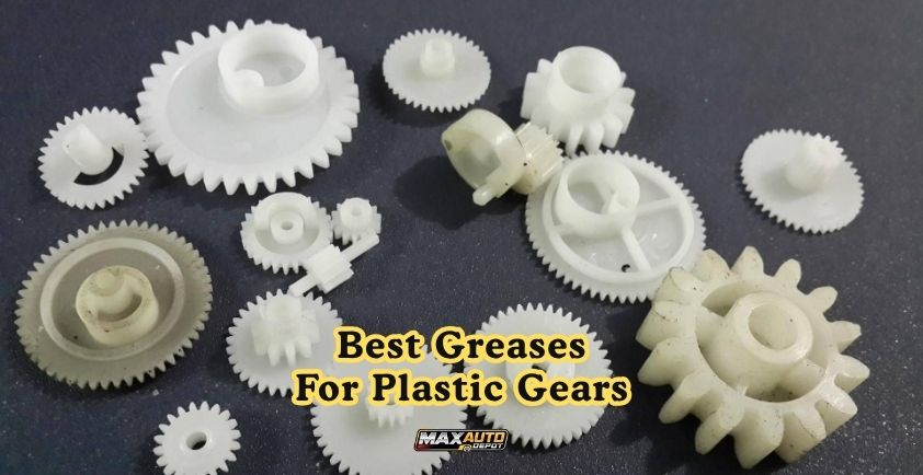 best greases for plastic gears