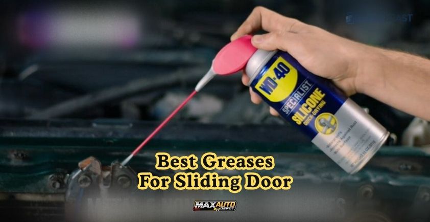 best greases for sliding door