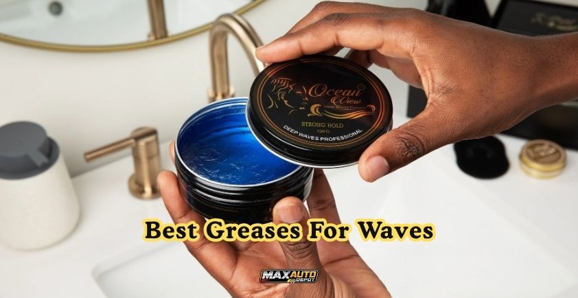 best greases for waves