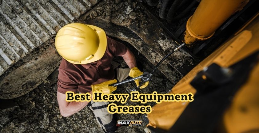 best heavy equipment greases