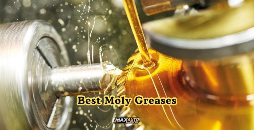 best moly greases