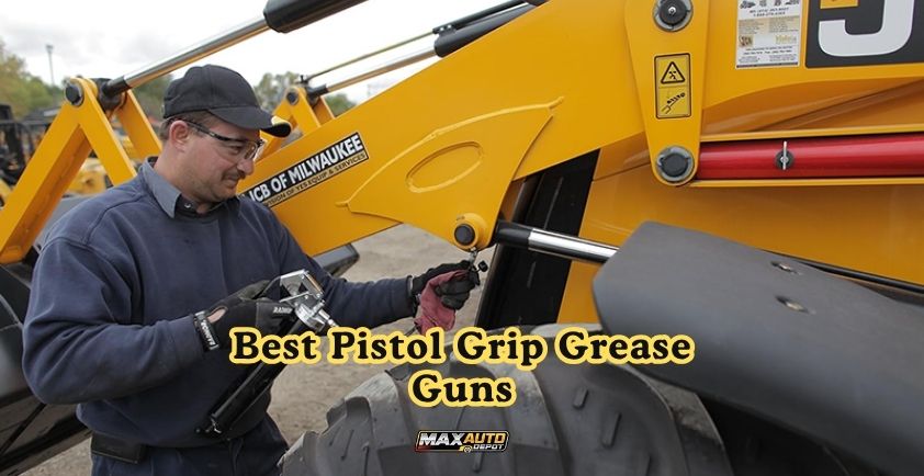 best pistol grip grease guns