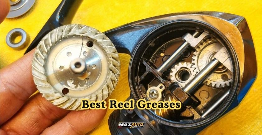 best reel greases