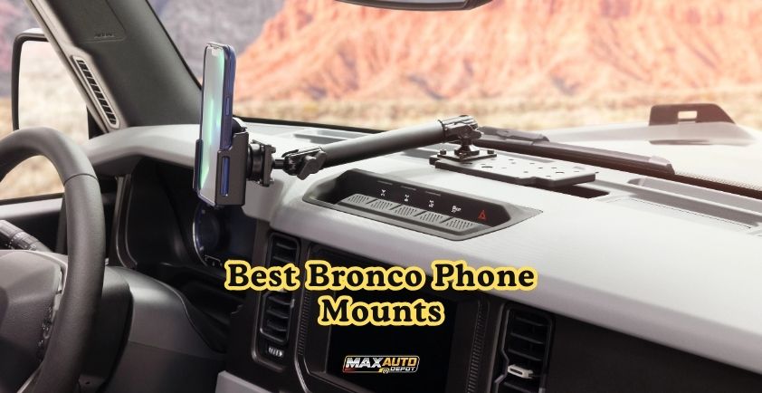 best bronco phone mounts