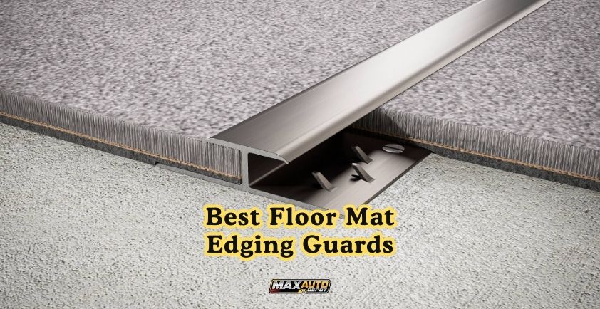 best floor mat edging guards