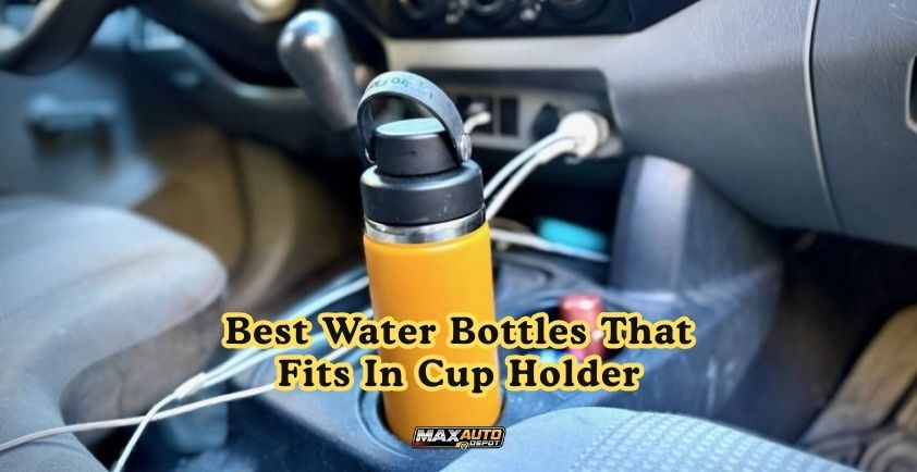 best water bottles that fits in cup holder